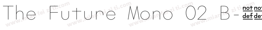 The Future Mono 02 B字体转换